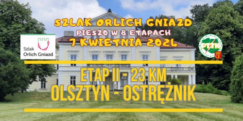 7.04.2024 - SZLAK ORLICH GNIAZD z PTTK Kielce - etap II (Olsztyn - Ostrężnik)