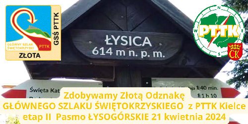 21.04.2024 - Zdobywamy Odznakę Głównego Szlaku Świętokrzyskiego - etap II