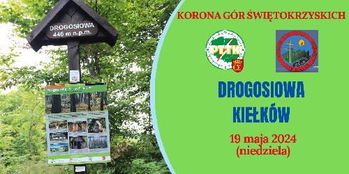 19.05.2024 - Zdobywamy Koronę Gór Świętokrzyskich - Drogosiowa, Kiełków