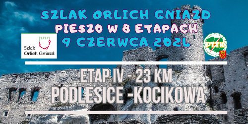 9.06.2024 - SZLAK ORLICH GNIAZD z PTTK Kielce - etap IV (Podlesice - Kocikowa)