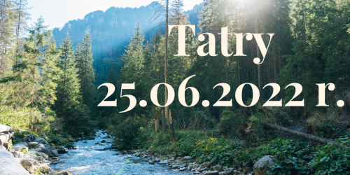 Zapraszamy na wyjazd w Tatry!